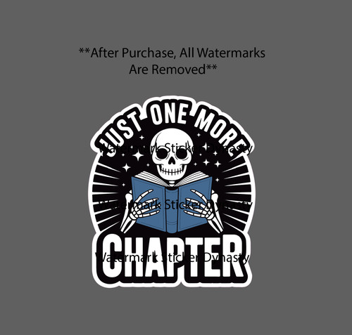 Just one more chapter sticker - one,